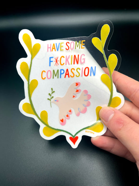 Have Some F*cking Compassion