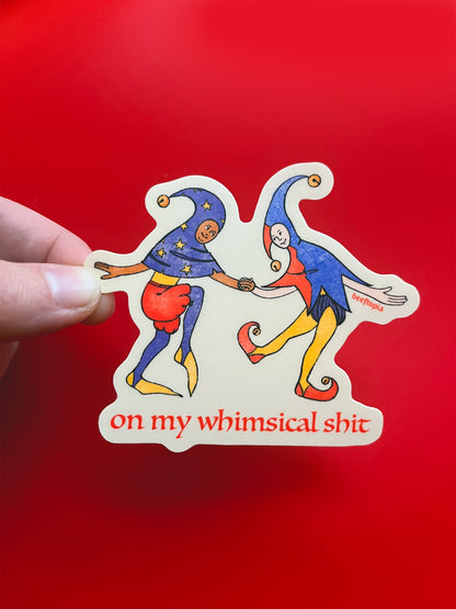 On My Whimsical Shit
